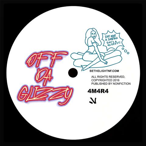 Off Da Glizzy - Single