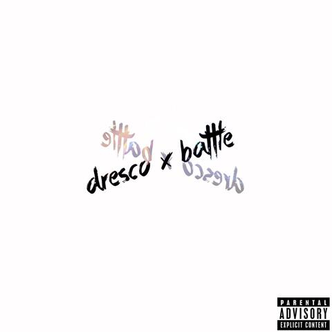 DRESCO x BATTLE
