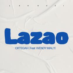 Lazao (feat. Wendy Mialy)