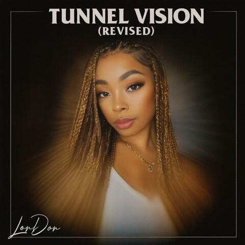 Tunnel Vision (Revised)