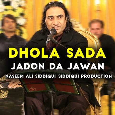 Dhola Sada Jadon Da Jawan (Live) (Live)