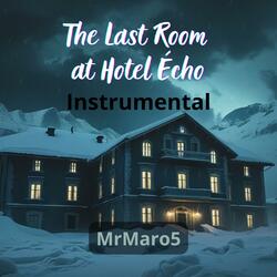 The Last Room at Hotel Écho (Instrumental)