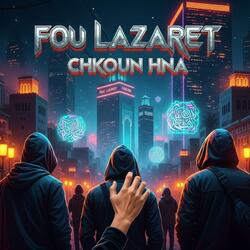 شكون حنا | Chkoun Hna