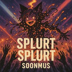 Splurt Splurt (Radio Edit)