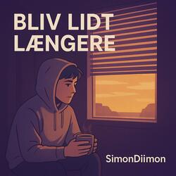 “Bliv Lidt Længere” (Radio Edit)