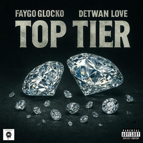 Top Tier (feat. Faygo Glocko)