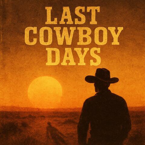 Last Cowboy Days