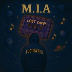 M.I.A (LOST TAPE " D ")