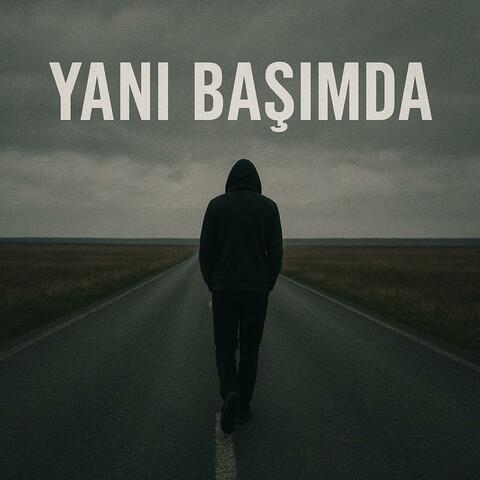 Yanı Başımda (feat. Karanfer & Liarza)