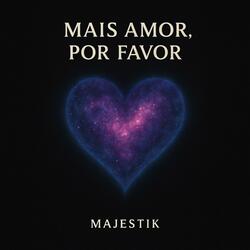 Mais amor, por favor
