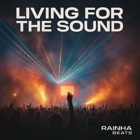 Living For The Sound