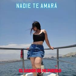 NADIE TE AMARA