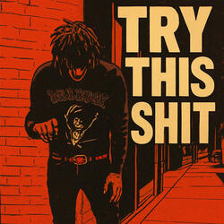 Try this shit (feat. Proph3t)