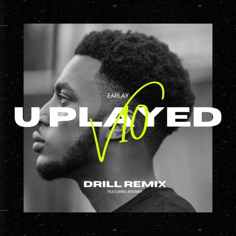 U PLAYED V10 (feat. RXONNY) [DRILL REMIX]