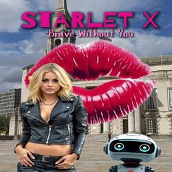 Brave Without You (Starlet X)