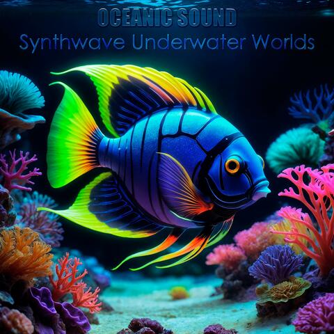 Synthwave Underwater Worlds