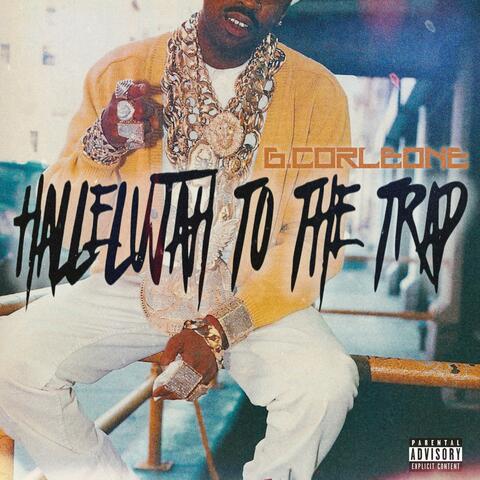 Hallelujah To The Trap