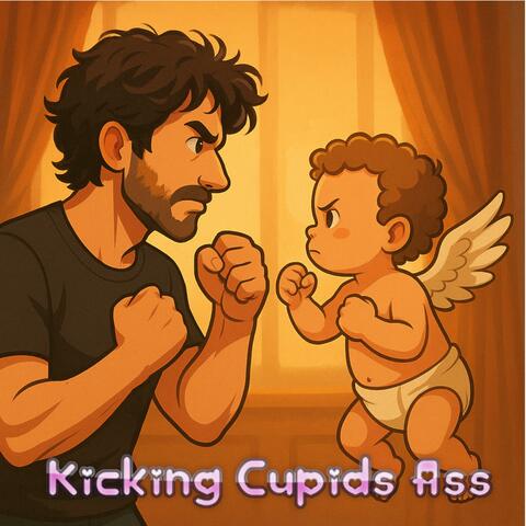 Kicking Cupids Ass
