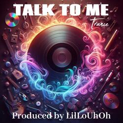 Talk To Me
