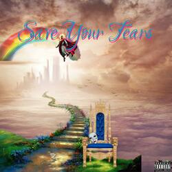 Save Your Tears