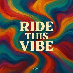 Ride This Vibe