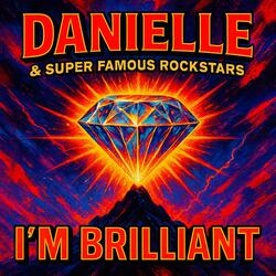 I'm Brilliant (feat. Danielle)
