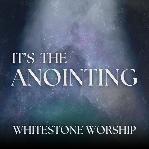 It's The Anointing