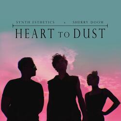 Heart to Dust