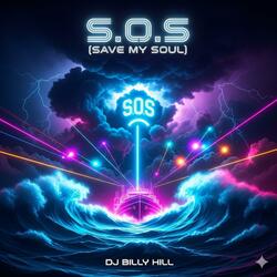 S.O.S (Save My Soul) (feat. Dj Billy Hill) (Storm Edit )
