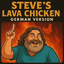 Steve's Lava Chicken (feat. Vaelix) (German Version)