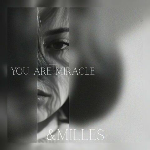 You are Miracle