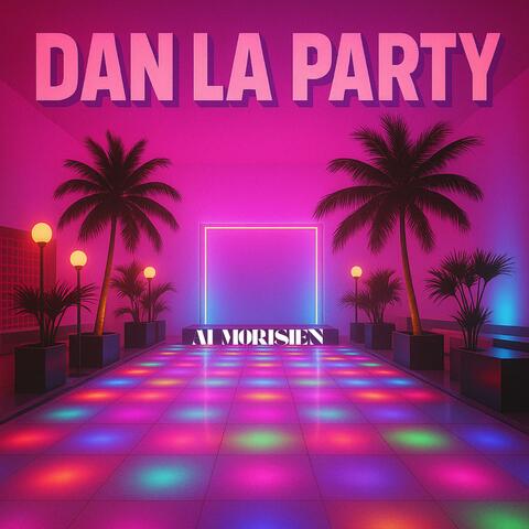 Dan La Party