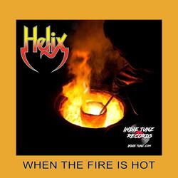 When The Fire is Hot