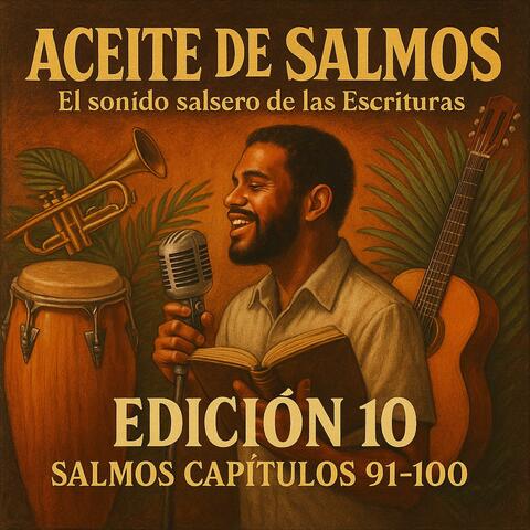ACEITE DE SALMOS (EL SONIDO SALSERO DE LAS ESCRITURAS) EDICION 10 SALMOS CAPITULOS 91-100