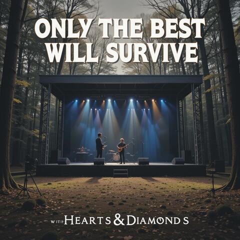 Only the best will survive