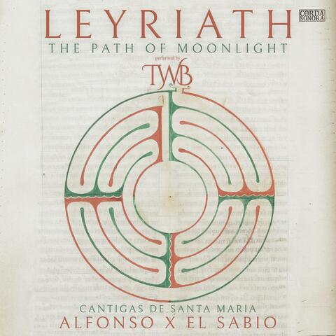 Leyriath, The Path of Moonlight: Cantigas de Santa Maria (Alfonso X)