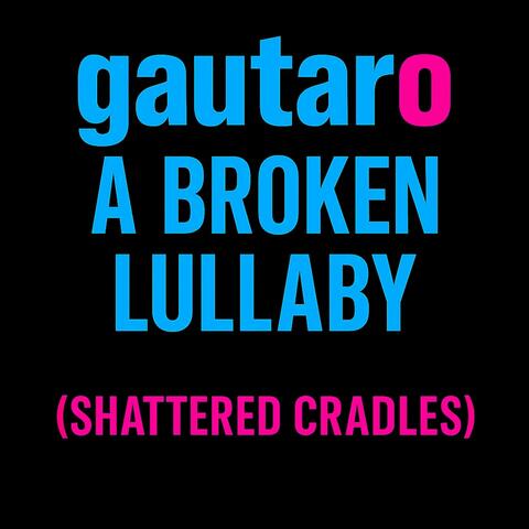 A Broken Lullaby (Shattered Cradles)