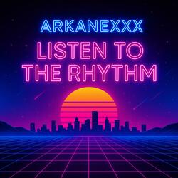 Listen to the Rhythm