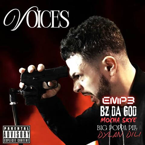 Voices (feat. Bz Da God, Dylan Dili, EMP3, Mocha Skye & GRAVITY WISE WORDS)