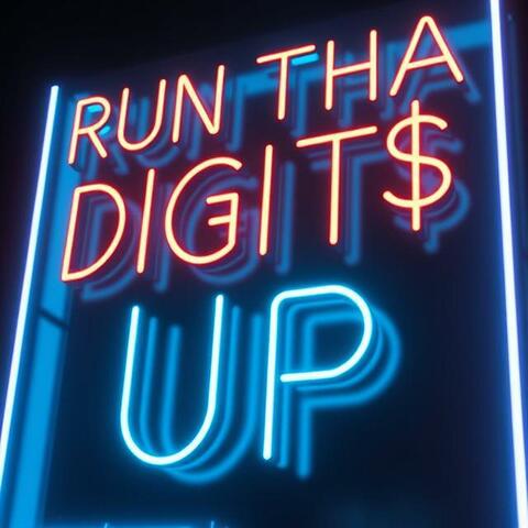 Run Tha Digit$ Up