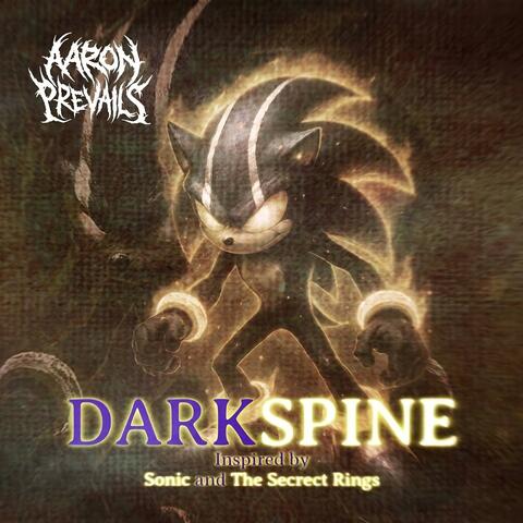 DARKSPINE (Inspired by "Sonic and the Secret Rings")