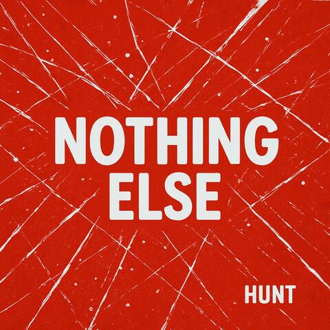 Nothing Else