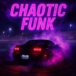 Chaotic Funk (Sped)