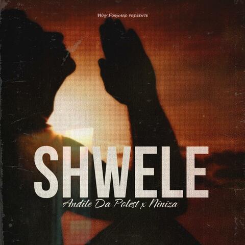 Shwele (feat. Niniza)