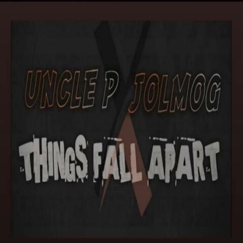 Things Fall Apart (feat. Jolmog)