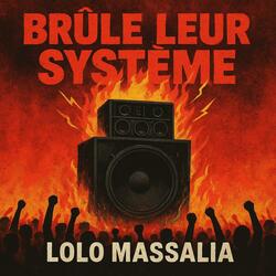 Brûle leur système