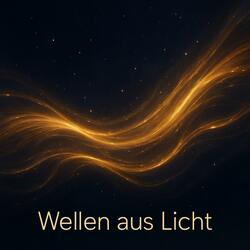 Wellen aus Licht