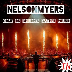 Come on children gather round