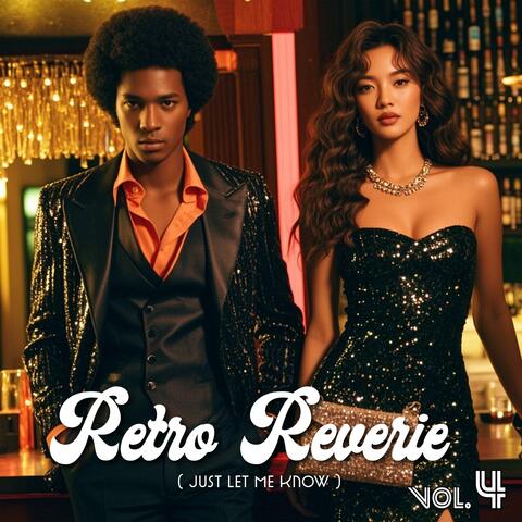 Retro Reverie Vol.4 Just Let Me Know