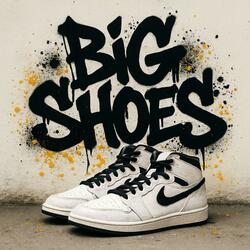 Big Shoes